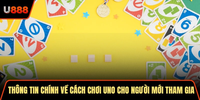 Soi Cầu Thần Tài 3 Cách Áp Dụng Hiệu Quả Nhất 2025 1 Thông tin chính về cách chơi uno cho người mới tham gia